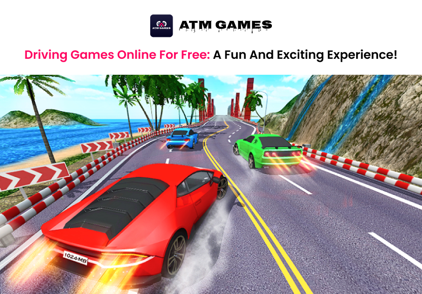 Driving Games Online for Free: A Fun and Exciting Experience!